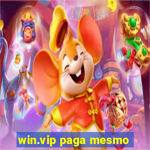 win.vip paga mesmo